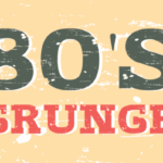 80's Grunge Font - Featured Image