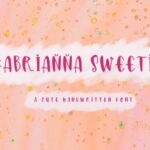 Abrianna Sweetie Font - Featured Image