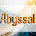 Abyssal Font - Featured Image