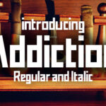 Addiction Font - Featured Image