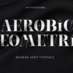 Aerobic Geometric Font - Featured Image