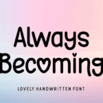 Always Becoming Font - Featured Image