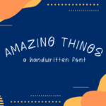 Amazing Things Font - Featured Image