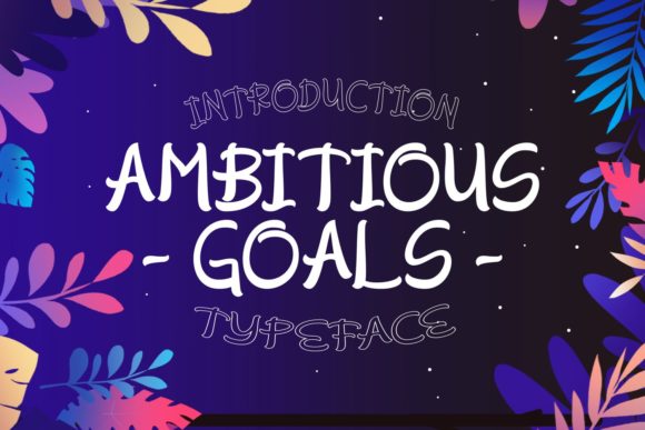 Ambitious Goals Font - Featured Image