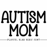 Autism Mom Font - Featured Image