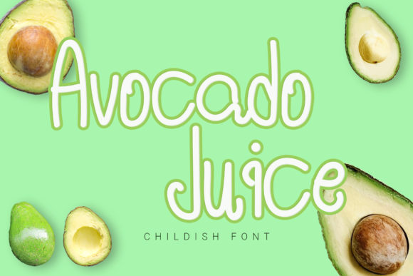 Avocado Juice Font - Featured Image