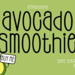 Avocado Smoothie Font - Featured Image