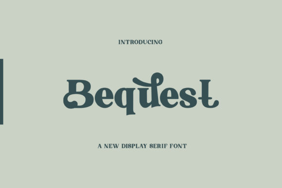 Bequest Font - Featured Image