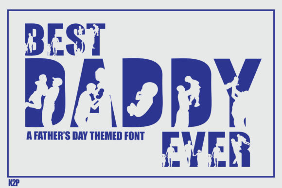 Best Daddy Ever Font - Featured Image