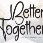 Better Together Font - Featured Image
