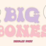 Big Bones Font - Featured Image