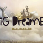 Big Dreamer Font - Featured Image