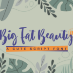 Big Fat Beauty Font - Featured Image