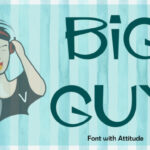 Big Guy Font - Featured Image