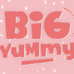 Big Yummy Font - Featured Image