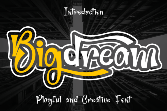 Bigdream Font - Featured Image