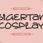 Bigertan Cosplay Font - Featured Image