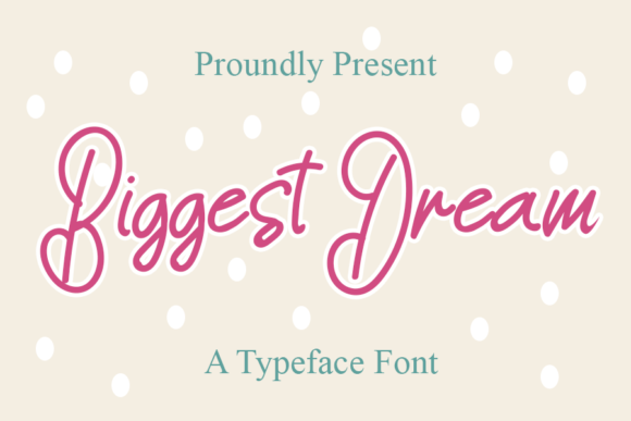 Biggest Dream Font - Featured Image