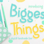 Biggest Things Font - Featured Image
