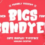 Bigs Candyer Font - Featured Image