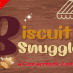 Biscuit Snuggle Font - Featured Image