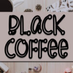 Black Coffee Font - Featured Image