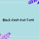 Black Dash Dot Font - Featured Image