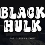 Black Hulk Font - Featured Image