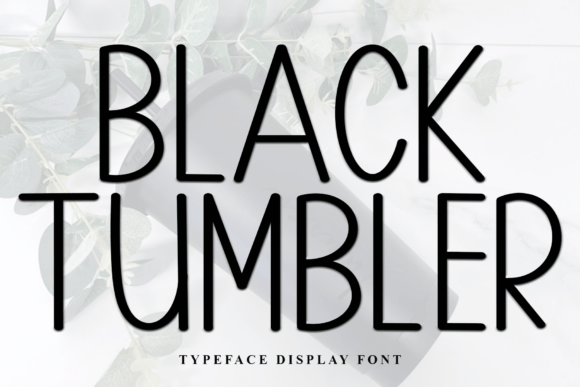 Black Tumbler Font - Featured Image