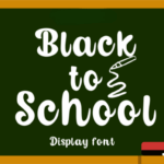 Black to School Font - Featured Image