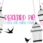 Blackbird Pie Font - Featured Image