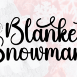 Blanket Snowman Font - Featured Image