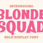 Blonde Squad Font - Featured Image