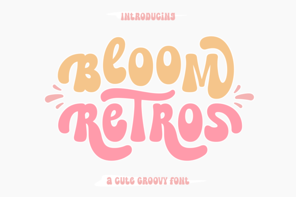 Bloom Retros Font - Featured Image