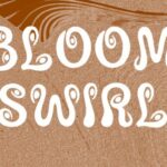 Bloom Swirl Font - Featured Image