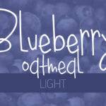 Blueberry Oatmeal Light Font - Featured Image