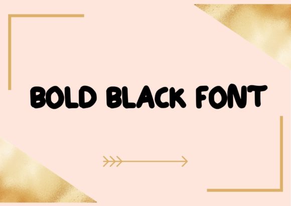 Bold Black Font - Featured Image