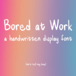 Bored at Work Font - Featured Image