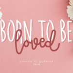 Born to Be Loved Font - Featured Image