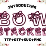 Bow Stacked Font - Featured Image