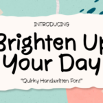 Brighten Up Your Day Font - Featured Image