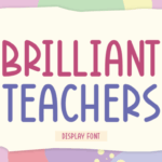 Brilliant Teachers Font - Featured Image