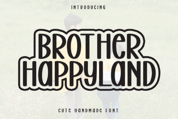 Brother Happyland Font - Featured Image