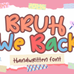 Bruh We Back Font - Featured Image