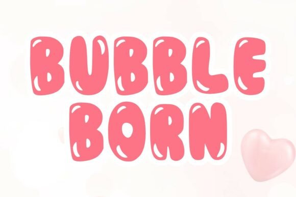 Bubble Born Font - Featured Image
