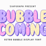 Bubble Coming Font - Featured Image