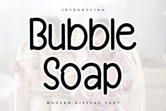 Bubble Soap Font - Featured Image