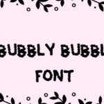 Bubbly Bubble Font - Featured Image