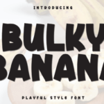 Bulky Banana Font - Featured Image