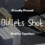 Bullets Shot Font - Featured Image